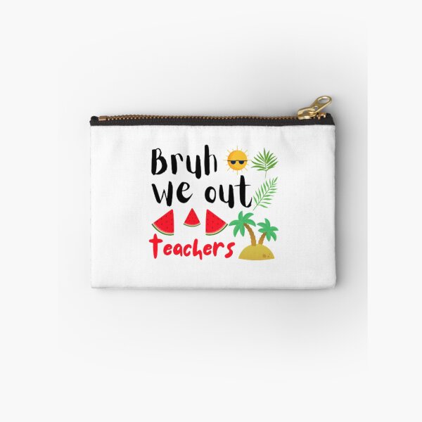 Item preview, Bruh we out teachers designed and sold by TeePassion.
