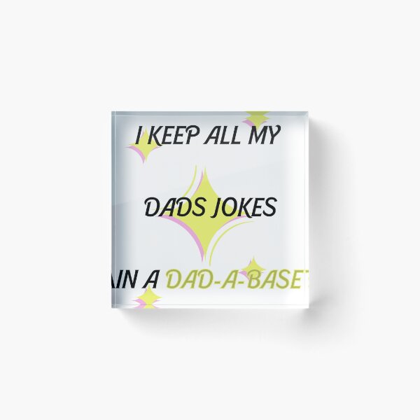 Item preview, I Keep All My Dads Jokes In A Dadabase Database  designed and sold by Pro tees.