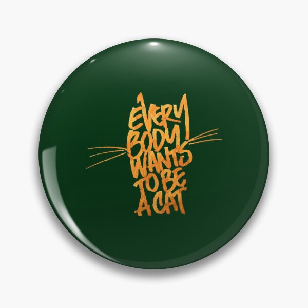 Item preview, Everybody wants to be a cat Active  designed and sold by taylorstreeta.