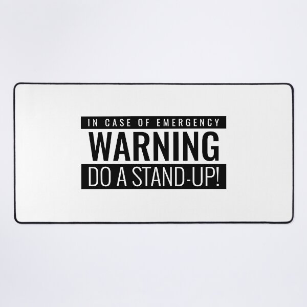 Item preview, "Warning: In case of emergency, do a stand-up!" designed and sold by Salma Satya & Co.