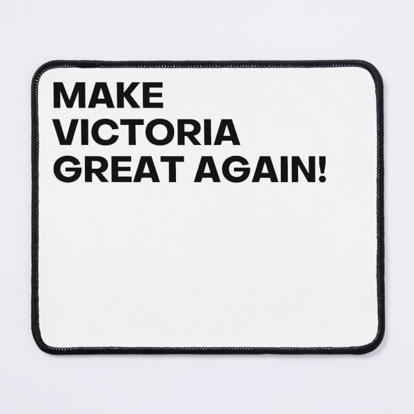 Item preview, Make Victoria Great Again! designed and sold by Liberty Boulevard.