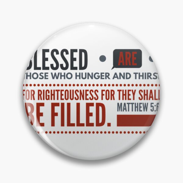 Item preview, Blessed are those who hunger and thirst for righteousness for they shall be filled  	 designed and sold by rezxhboyaix36.