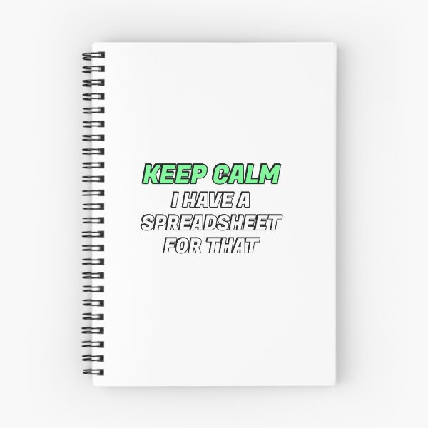 Item preview, Keep calm I have a spreadsheet for that designed and sold by Inspirationmotivation.