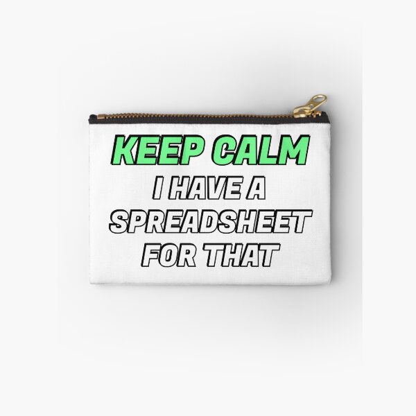 Item preview, Keep calm I have a spreadsheet for that designed and sold by Inspirationmotivation.