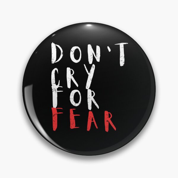 Item preview, Don't cry for fear designed and sold by IRONIRO.
