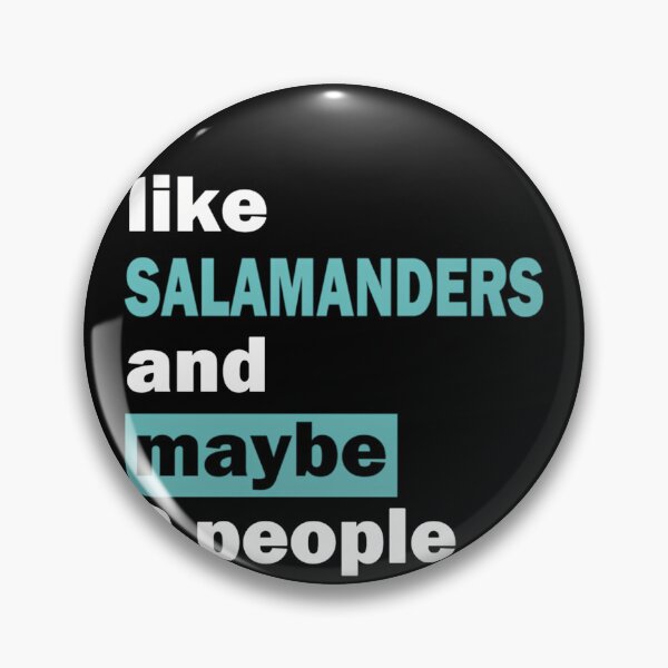 Item preview, I like Salamanders and maybe 3 people 	 designed and sold by iarcaammae97.