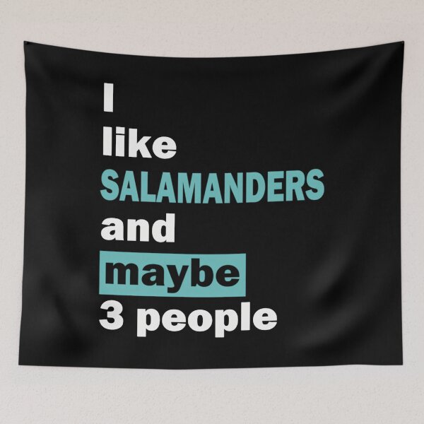 Item preview, I like Salamanders and maybe 3 people 	 designed and sold by iarcaammae97.