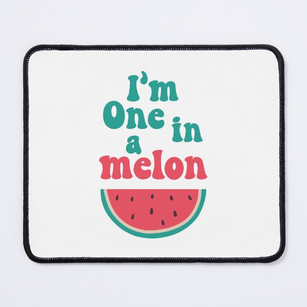 Item preview, I'm one in a melon designed and sold by PaulSDesign.