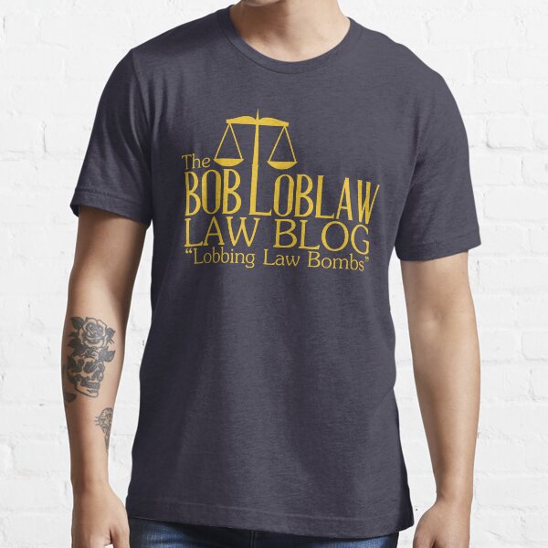 The Bob Loblaw Law Blog Essential T-Shirt