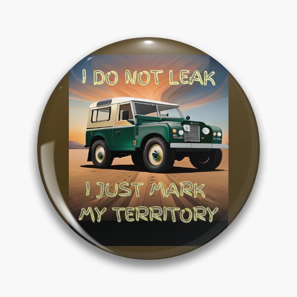Item preview, I do not leak - I just mark my territory designed and sold by DWeyers.