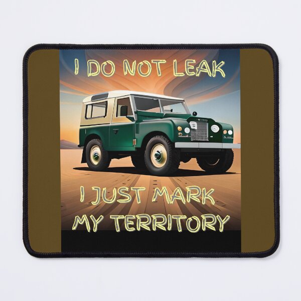 Item preview, I do not leak - I just mark my territory designed and sold by DWeyers.