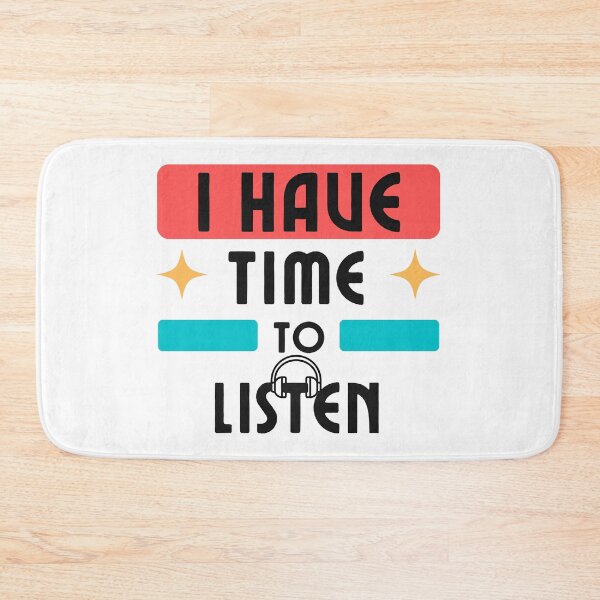 Item preview, I have time to listen designed and sold by Innovational.