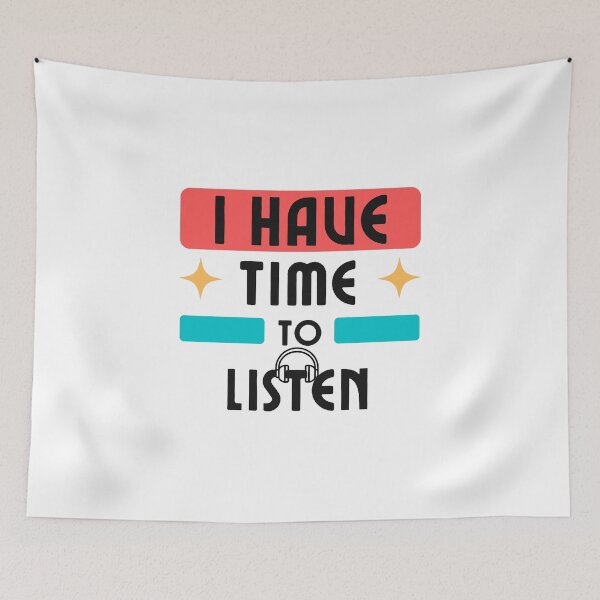 Item preview, I have time to listen designed and sold by Innovational.