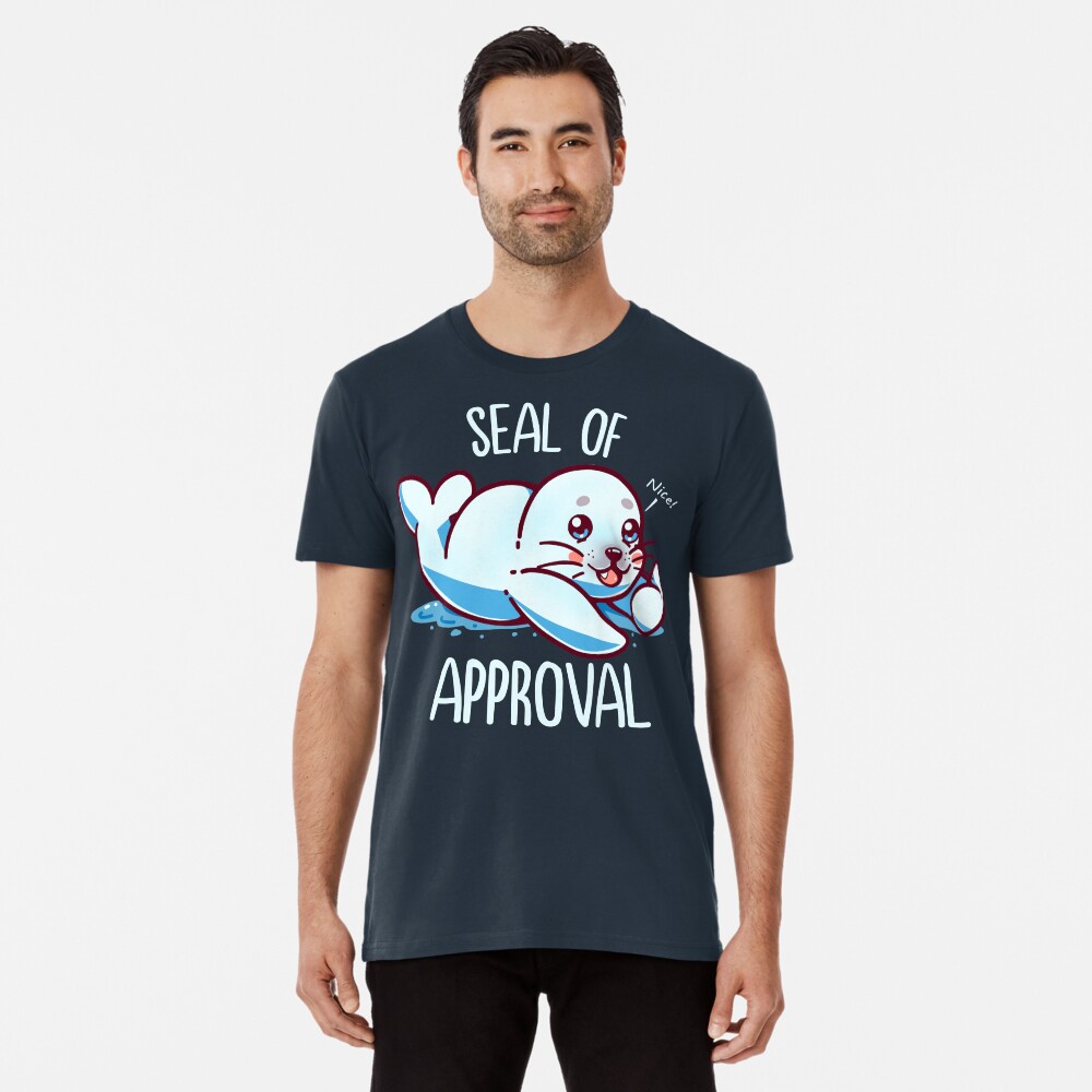 seal of approval t shirt