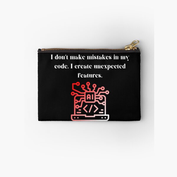 Item preview, I don't make mistakes in my code.I create unexpected features. designed and sold by PeacockThrone25.