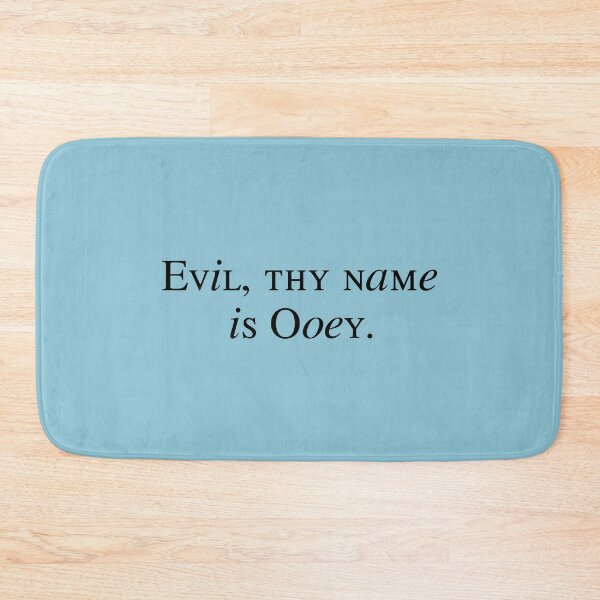 Item preview, Evil, thy name is Ooey. designed and sold by greggfriedrice.