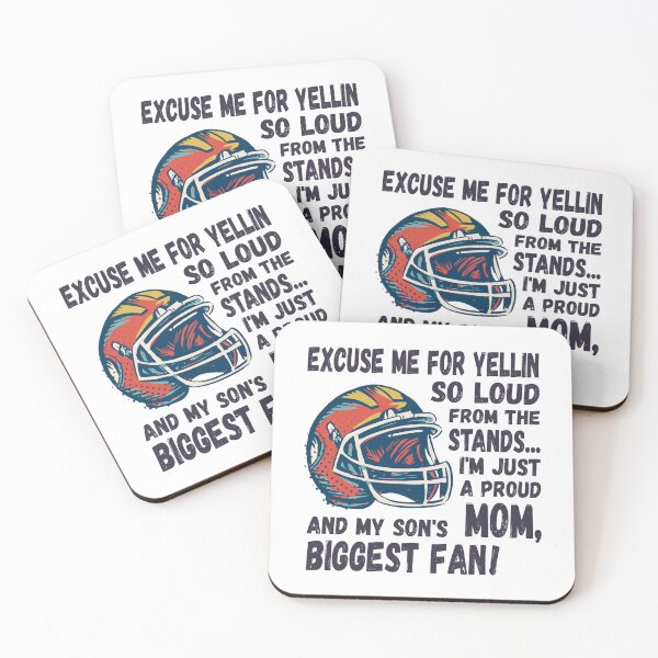 Item preview, Excuse me for yellin so loud, Football mom designed and sold by HandicraftArt.