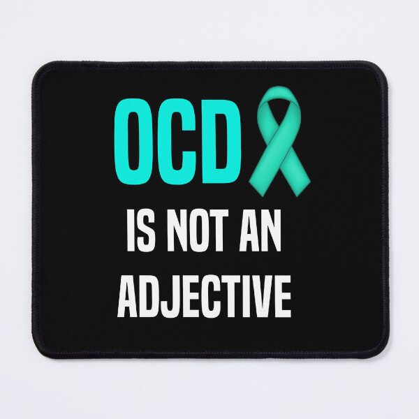 Item preview, OCD Is Not An Adjective Obsessive Compulsive Disorder Awareness designed and sold by Color-Sparkle.