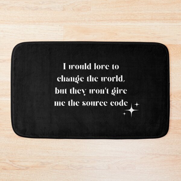 Item preview, I would love to change the world, but they won't give me the source code designed and sold by PeacockThrone25.