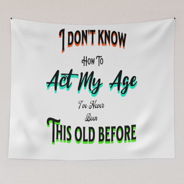 Item preview, Act My Age, Lettering Graphic Design, Playful Lettering Design designed and sold by Adri Barnard.