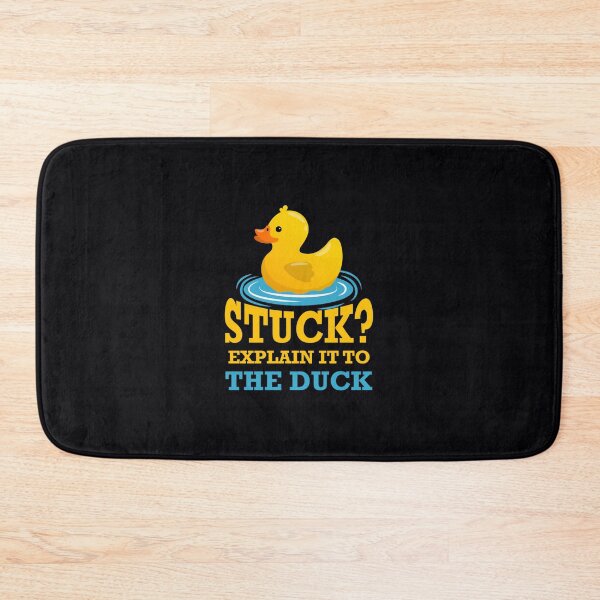 Item preview, Stuck explain it to the duck - Rubber Duck Debugging Stuck Funny Programmer Coder   	 designed and sold by klpamiwf1.