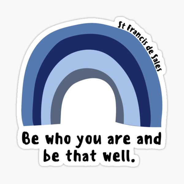 Item preview, Be Who You Are And Be That Well // St Francis de Sales designed and sold by CarolineTherese.