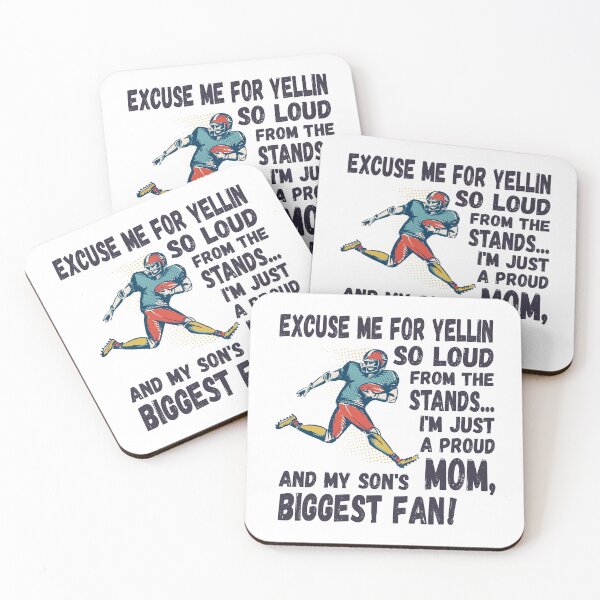 Item preview, Excuse me for yellin so loud, Football mom designed and sold by HandicraftArt.