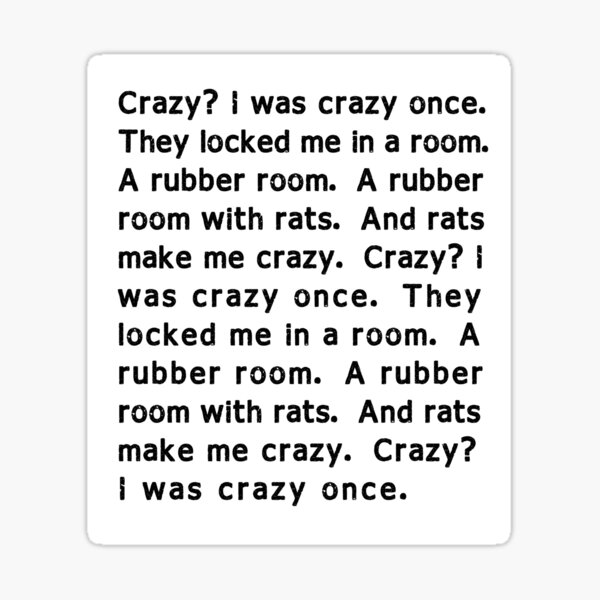 Crazy Crazy I Was Crazy Once GIF - Crazy Crazy i was crazy once