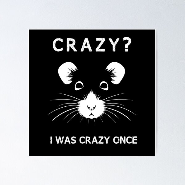 crazy I was crazy once Art Board Print for Sale by Punkydudesters