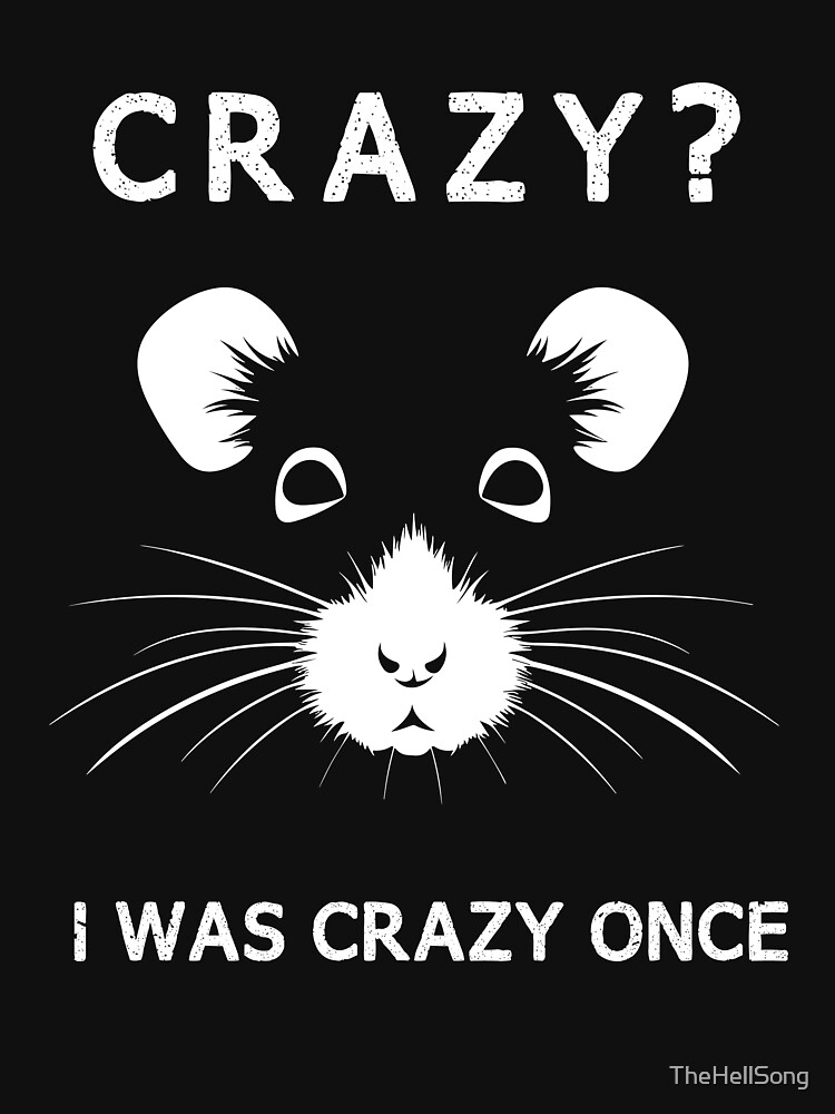 Crazy I Was Crazy Once Shirt - TeeUni