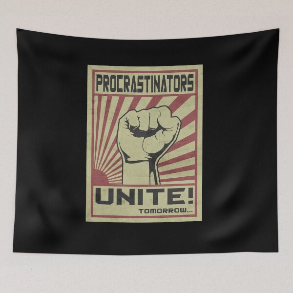 Item preview, Procrastinators Unite! essentiel designed and sold by Rosalindporer.