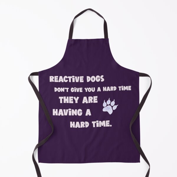 Item preview, Reactive dogs have a hard time designed and sold by kookycomet.