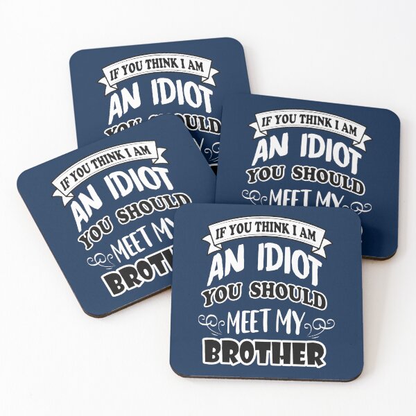 Item preview, If You Think I_m An Idiot You Should Meet My Brother designed and sold by gabrielmorga.