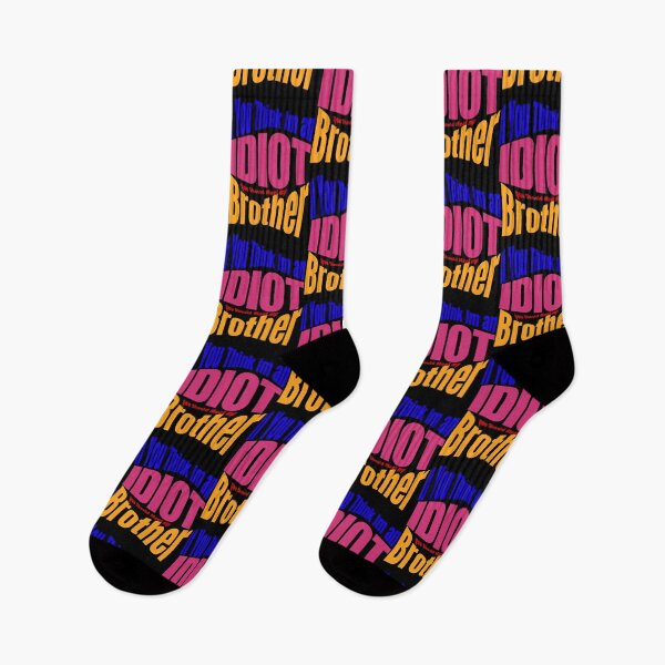 Item preview, If You Think I_m An idiot You Should Meet My Brother Funny  designed and sold by gabrielmorga.