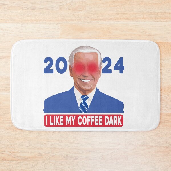 Item preview, I Like My Coffee Dark Funny Joe Biden Saying , joe Biden 2024 designed and sold by ZANNIX.