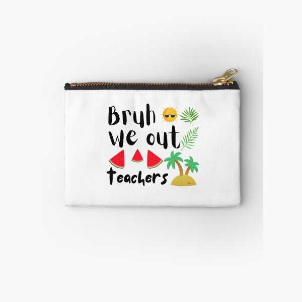 Item preview, Bruh we out teachers designed and sold by TeePassion.