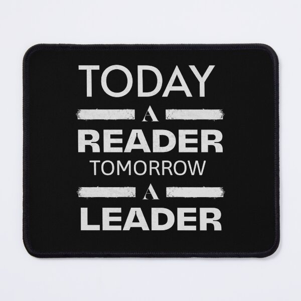 Item preview, Today A Reader - Tomorrow A Leader designed and sold by Rich Summers Art.