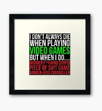 Funny Hilarious Video Gaming Gamer T-shirt Framed Print
