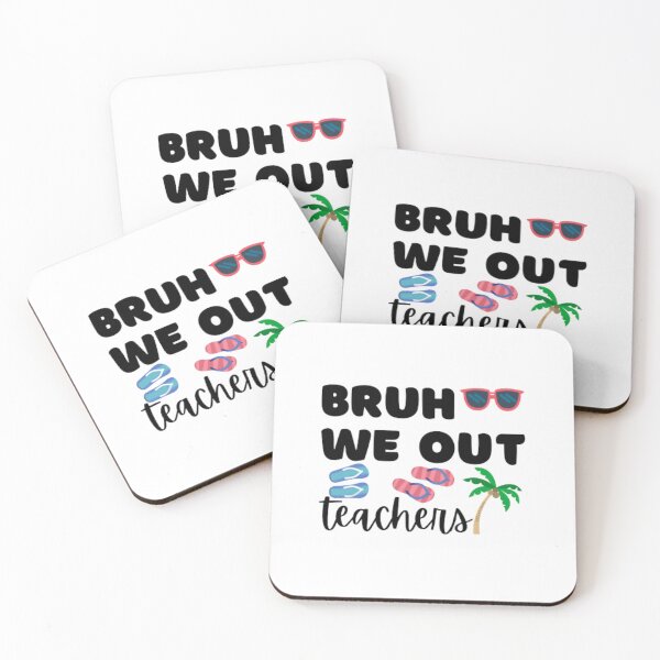 Item preview, Bruh we out teachers designed and sold by TeePassion.