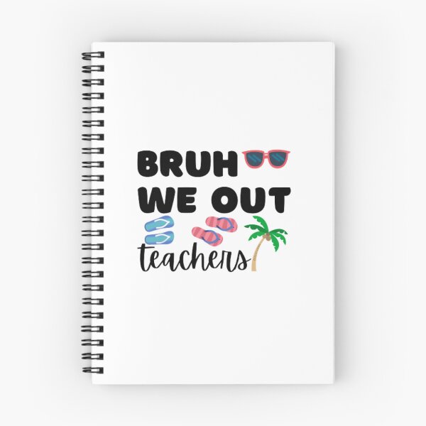 Item preview, Bruh we out teachers designed and sold by TeePassion.