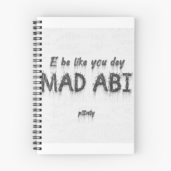 Item preview, E be like you Dey mad abi designed and sold by Babaefizi.