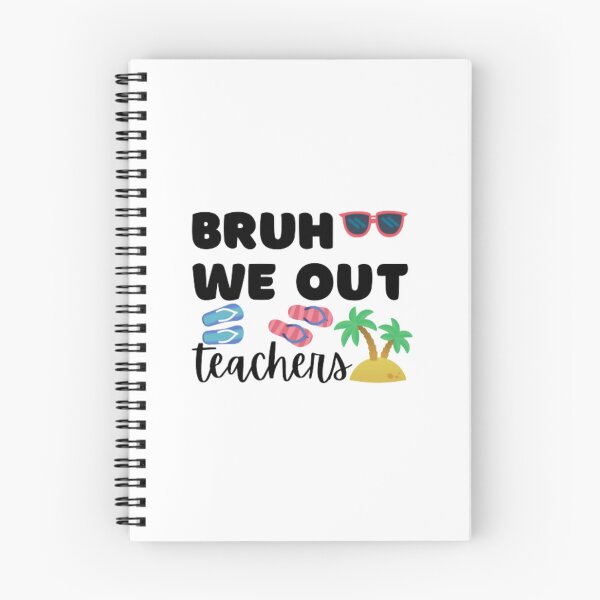 Item preview, Bruh we out teachers designed and sold by TeePassion.