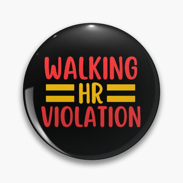 Item preview, Walking HR Violation designed and sold by SunfullyYours.