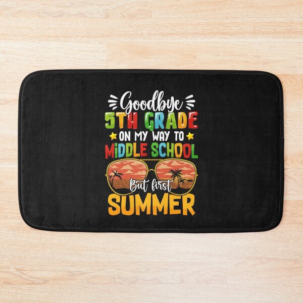 Item preview, Goodbye 5 Grade On My Way To Middle School But First Summer  designed and sold by Best Designer.