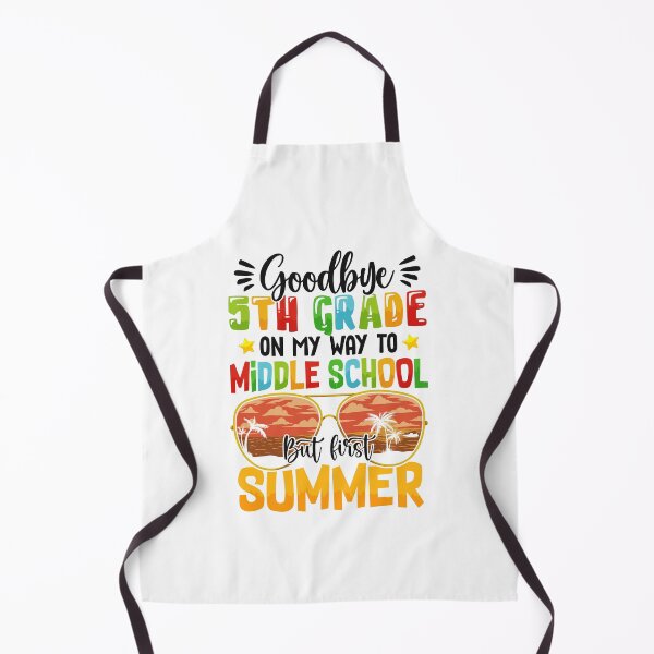 Item preview, Goodbye 5 Grade On My Way To Middle School But First Summer  designed and sold by Best Designer.