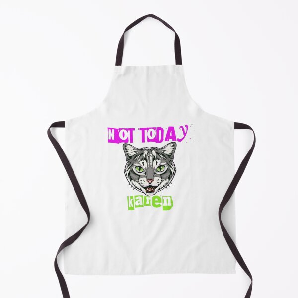 Item preview, Not today Karen designed and sold by Acelle.
