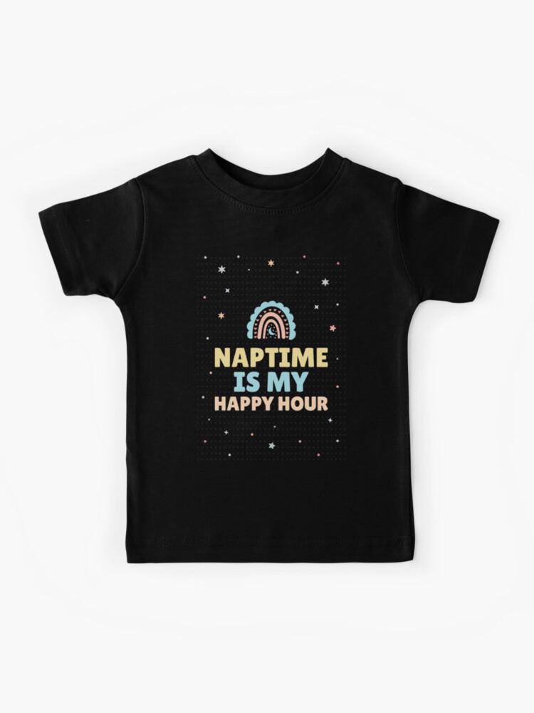 Naptime Is My Happy Hour
