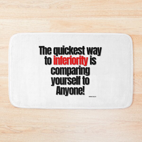 Item preview, The quickest way to inferiority is comparing yourself with anyone! designed and sold by Finds.