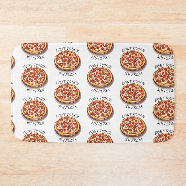Item preview, Don't Touch My Pizza Funny Quote Food Pizza Lover designed and sold by LudwikeArts.