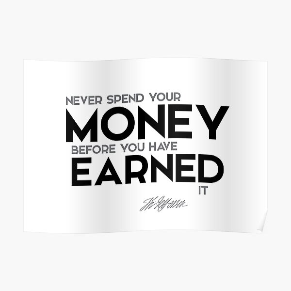 money earned - jefferson Poster